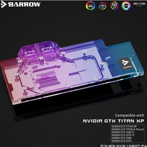 Barrow GPU cooler PC Water Cooling video Water Block for GTX 1080TI/1080/1070Ti/1070/New TiTan X LRC2.0 BS-NVG1080T-PA