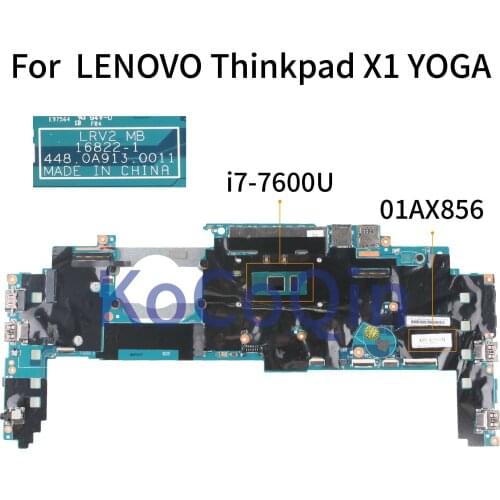 KoCoQin laptop Motherboard For LENOVO Thinkpad X1 YOGA 16822-1 01AX856 SR33Z I7-7600U 16G RAM Mainboard