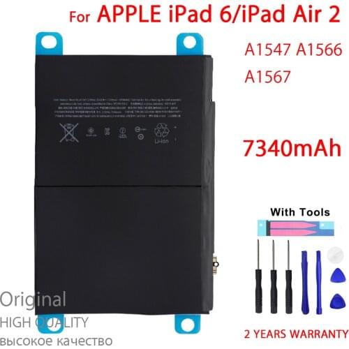 100% New High quality A1547 A1566 A1567 Tablet Battery For Apple iPad 6 Air 2 7340mAh New High Quality Batteries With Tools