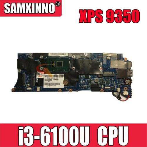 Original Laptop motherboard For DELL XPS 9350 Mainboard CN-07H0VJ 07H0VJ LA-C881P SR2EU i3-6100U CPU