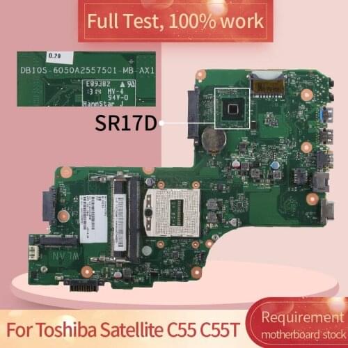 For Toshiba Satellite C55 C55T 6050A2557501 SR17D motherboard Mainboard full test 100% work