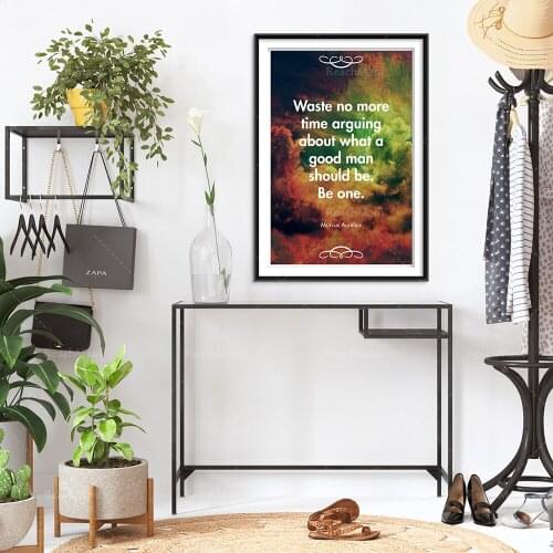Marcus Aurelius Quote Poster "Waste no more time arguing..." Photo Poster Art Gift Wall Decor Meditations Stoicism Stoic Wisdom