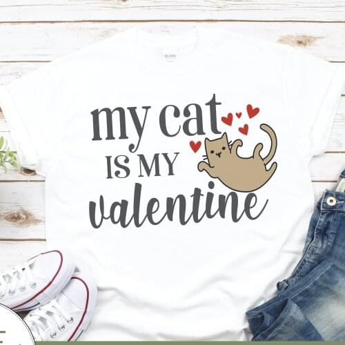 My Cat Is My Valentine Harajuku Top Women T-shirt Casual Ladies Basic O-collar Short Sleeved Women T-shirt Girl,Drop Ship