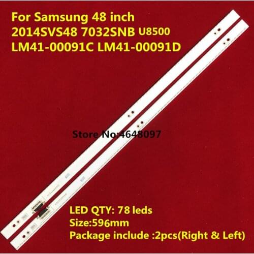 100% original and new 596mm LED Backlight strip for SA MS UNG 48inch 2014SVS48 7032SNB U8500 LM41-00091C LM41-00091D