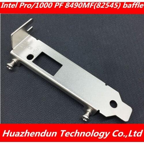 Intel Pro / 1000 PF 8490MF (82545) Gigabit fiber network card half-height bezel baffle short bracket 100pcs free shipping