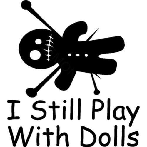 11.4CM*12.7CM Voodoo Doll I Still Play With Dolls Vinyl Decal Sticker Black Magic Car Sticker Decoration Black Sliver C8-1086