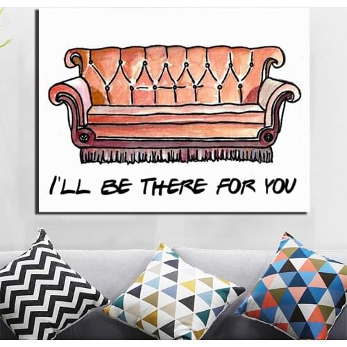 Friends TV Show Poster Safa I'll Be There For You Canvas Painting Oil Print Wall Art Picture For Living Room Home Decor
