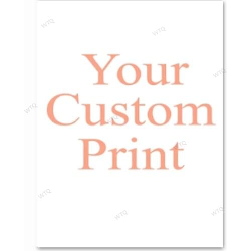 WTQ Provide Customized Services/Personalized Gift Custom Poster /Any Size Print Canvas /wall Decor Wall Art Room Decor Home Deco