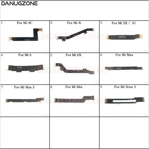 Main Motherboard Connector LCD Display Flex Cable For Xiaomi Mi A1 5X 4C 4i 6 6X MAX 2 Mix NOTE 3