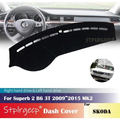 For Skoda Superb 2 B6 3T 2009~2015 MK2 Anti-Slip Dashboard Cover Protective Pad Car Accessories Sunshade Carpet 2010 2011 2012