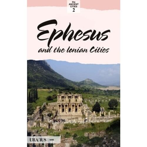 Ephesus And the Cities Of Ionic-English Erdal Printer URANUS (TURKISH)