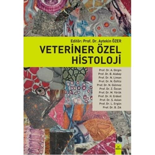 Veterinary Special Histology. Aytekin Ozer. Dora Yayıncılık