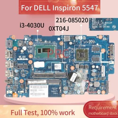CN-0XT04J 0XT04J For DELL Inspiron 5447 5442 5542 5547 I3-4030U Laptop Motherboard ZAVC0 LA-B012P 216-085020 Notebook Mainboard