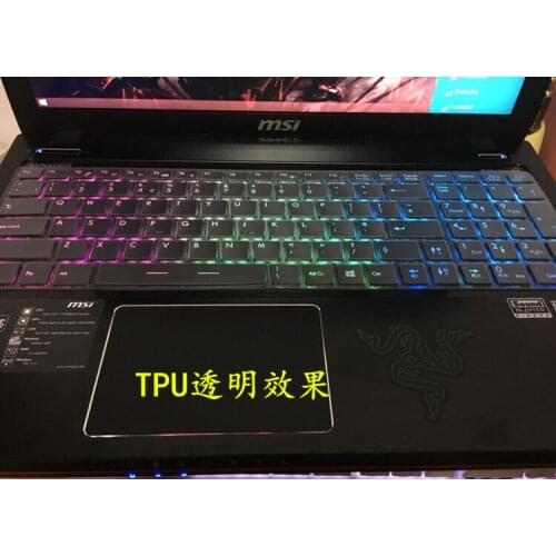 For MSI 17.3 or 15 inch TPU Keyboard Cover Protector For MSI GE60 GE70 GT60 GT70 GP60 GX60 GX70 or GS70 GS60 GT72 GE62 GP62 GE70