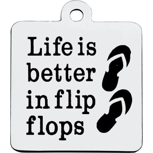 BULK 30pcs Stainless Steel Life Is Better In Flip Flops Charms Beach Quote Pendant 18*21mm
