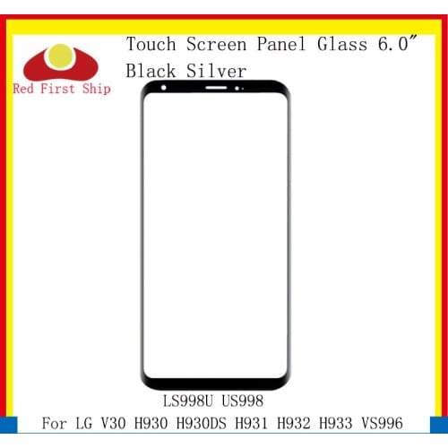 10Pcs/lot Touch Screen For LG V30 H930 H930DS H931 H932 H933 VS996 LS998U US998 Touch Panel Front Outer V30 LCD Glass Lens