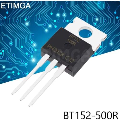 10PCS/LOT BT152-500R BT152-600R BT152-800R TO-220 Transistor BT152
