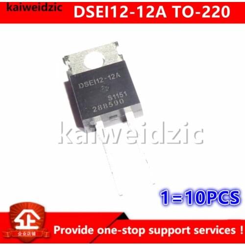 Kaiweikdic New imported original DSEI12-12A DSE112-12A 1200V12A Power supply high voltage rectifier diode for fast recovery