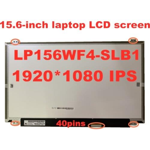 Original 15.6-inch IPS Laptop lcd screen LP156WF4-SLB1 B2 B3 B5 B7 matrix 1920x1080 FHD panel LVDS 40pins