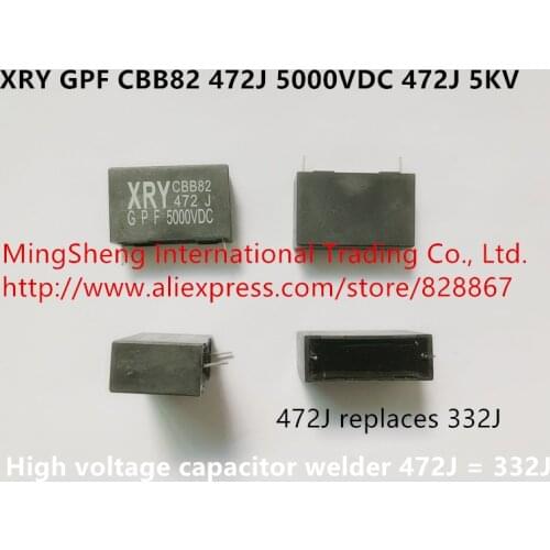 Original new 100% XRY GPF CBB82 332J 5000VDC 332J 5KV high voltage capacitor welder 472J = 332J (Inductor)
