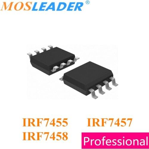 Mosleader IRF7455 IRF7457 IRF7458 SOP8 100PCS 1000PCS 2500PCS IRF7455PBF IRF7457PBF IRF7458PBF IRF7455TRPBF IRF7457TRPBF