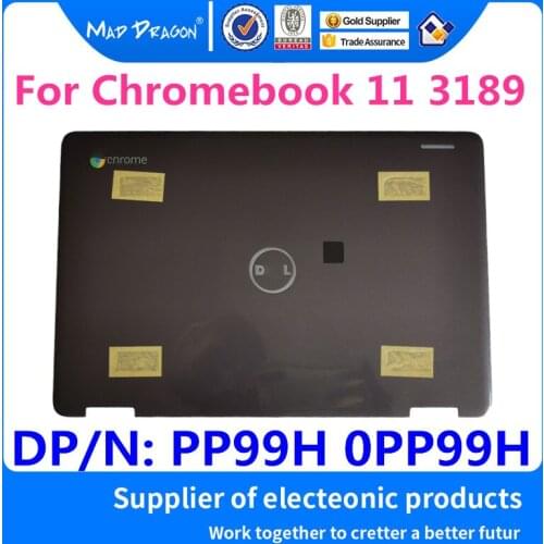 MAD DRAGON Brand laptop NEW 11.6" LCD Top Cover LCD Back Cover Assembly For Dell Chromebook 11 3189 PP99H 0PP99H AP1X2000600