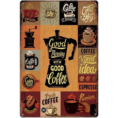 [good morning with good coffee] vintage retroclassic iron metal sign hanging wall art for restaurant, coffee shop