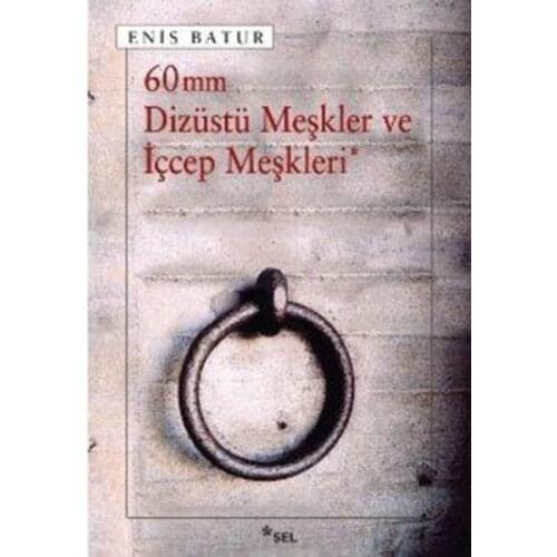 60 mm Laptop Meşkler and İçcep Meşkleri Enis Batur Flood Yayıncılık Trial Sequence