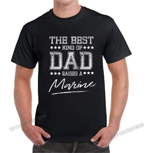 The Best Kind of Dad Raises A Marine Fathers Day Birthday Gifts Mens T-Shirt Family Cotton Men Top Family Prevailing