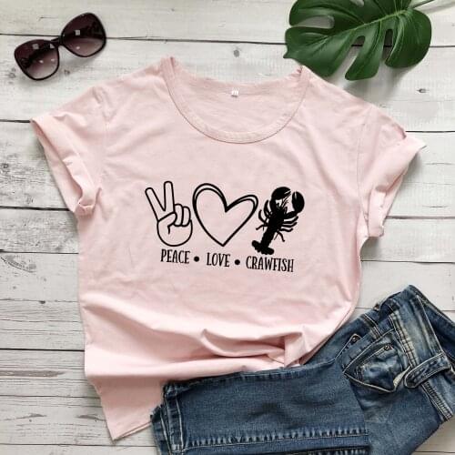 Peace Love Crawfish cute graphic women fashion unisex pure cotton casual slogan t shirt young vintage hipster tees drop shipping