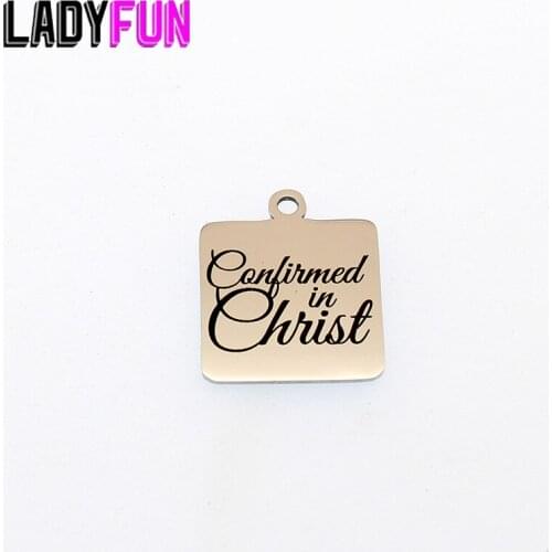 Confirmed In Christ Charm Stainless Steel Christan Gifts Charms Diy Pendant High Polish Mirror Jewelry Charm 20mm 10pcs