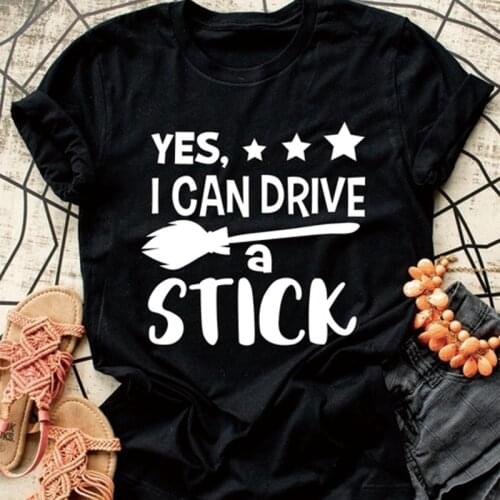 Yes I Can Drive A Stick Print T-shirts Women Summer Aesthetic Clothes Harajuku Graphic Tees Cotton O Neck Tops for Women Ladies