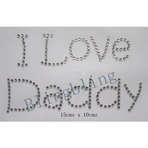 Free shipping I LOVE DADDY Iron On Hotfix Rhinestone Diamante Transfer Motif