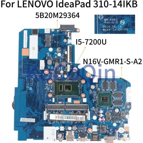 KoCoQin Laptop motherboard For LENOVO IdeaPad 310-14IKB I5-7200U Mainboard CG413 CG513 NM-A981 5B20M29364 N16V-GMR1-S-A2 4G