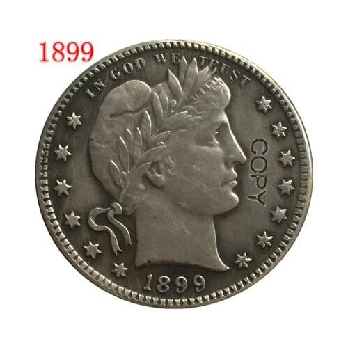 USA 1899 P,O,S BARBER OR LIBERTY HEAD QUARTER DOLLARS COPY COINS