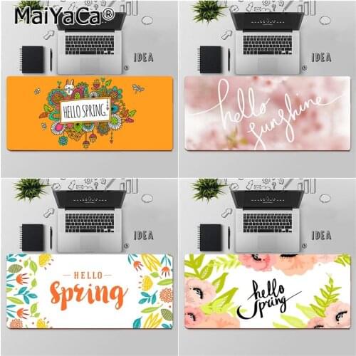Maiyaca Top Quality hello spring Keyboards Mat Rubber Gaming mousepad Desk Mat Free Shipping Large Mouse Pad Keyboards Mat