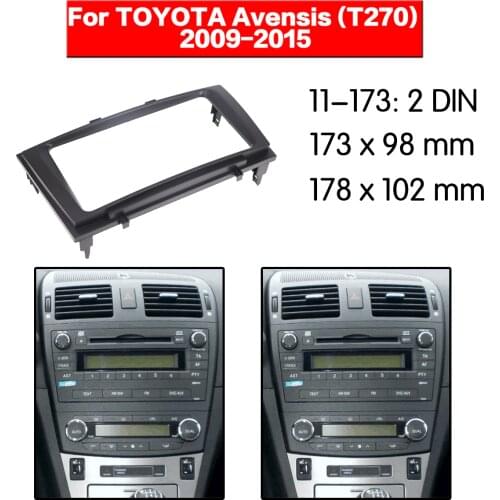 Car Radio frame Audio Fascia For TOYOTA Avensis (T270) 2009 - 2015 Car Stereo Radio Fascia Panel Installation Adapter