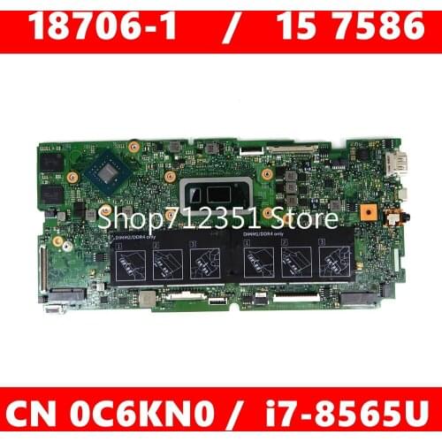 CN 0C6KN0 18706-1 i7-8565U CPU MX150 Mainboard For DELL Inspiron 15 7586 17 7786 C6KN0 Laptop motherboard 100% Tested