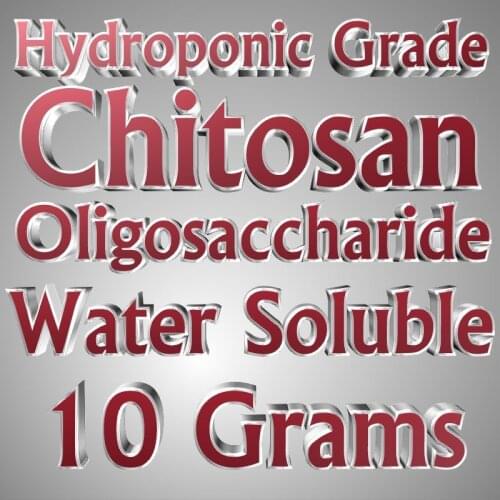 10g CHITOSAN Oligosaccharide - Water Soluble Powder No Shock Bud Factor X