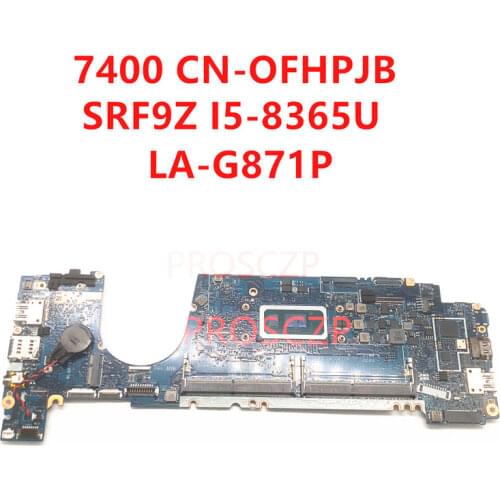 For DELL 7400 Laptop Motherboard CN-0FHPJ8 0FHPJ8 FHPJ8 LA-G871P With SRF9Z I5-8365U 100% working well