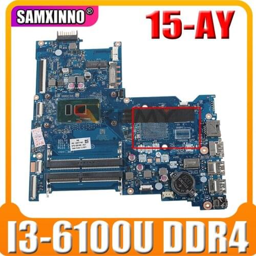 For HP 15-AY 115-AY028 Laptop Motherboard 854946-601 BDL50 LA-D704P With SR2EU I3-6100U DDR4 MainBoard 100% Tested Fast Ship