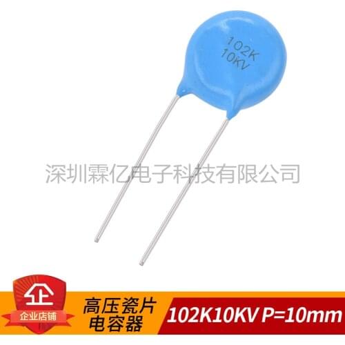 Ceramic capacitors 102K 10KV 10KV102 10KV 102 1000PF 1nF chip diameter 15mm