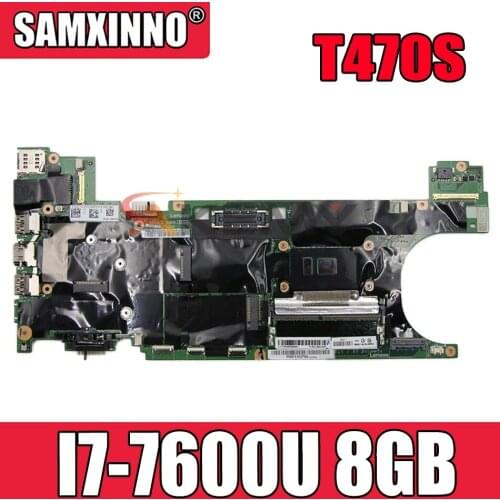 Laptop motherboard For LENOVO Thinkpad T470S I7-7600U 8GB SR33Z Mainboard 01ER068 NM-B081 Full tested