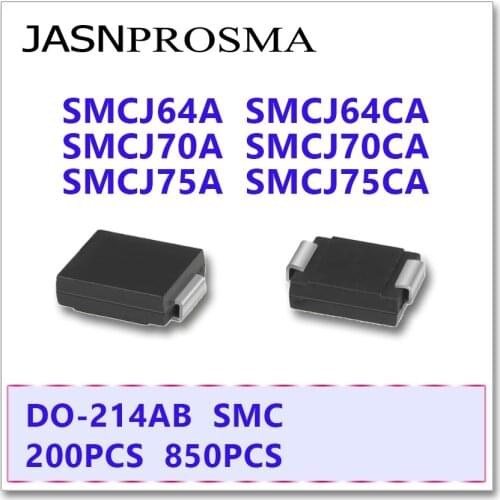 JASNPROSMA 200PCS 850PCS SMCJ SMCJ64 SMCJ64A SMCJ64CA SMCJ70 SMCJ70A SMCJ70CA SMCJ75 SMCJ75A SMCJ75CA Diode DO214AB