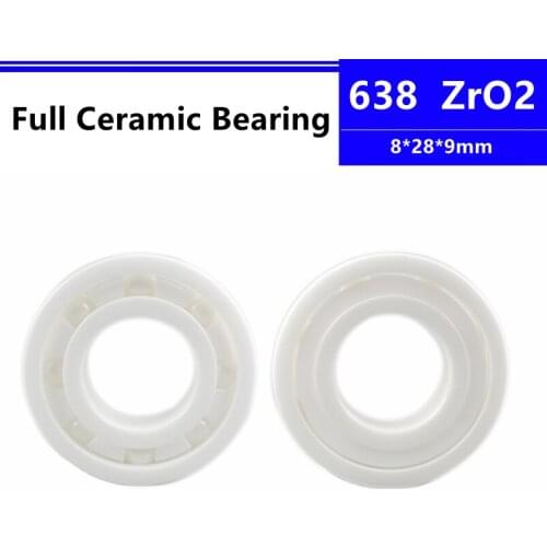 4pcs/10pcs 638 8*28*9mm Zirconia Full ZrO2 Ceramic Deep Groove Ball Bearing Precision Nonmagnetic 8x28x9mm