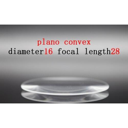 Diameter 16mm Focal Length 28mm Plano-convex Lens Magnifying Optical Glass Lens Prism Processing Plant