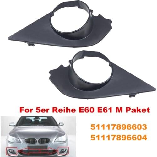 Fog Light Cover Lamp Frame Grille ABS 51117896604 51117896603 For 5er Reihe E60 E61 M Paket 2003 2004 2005 2006 2007 2008-2010