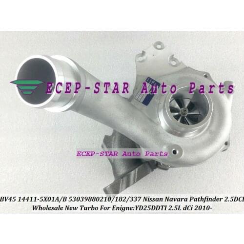 Turbo BV45 144115X01A 144115X01B 210 182 53039700210 53039700182 53039700337 For Nissan Navara Pathfinder 10- YD25DDTI 2.5L DCI