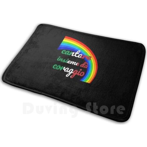 Andra Tutto Bene Everything Will Be Ok Sing Courage Together Carpet Mat Rug Cushion Soft Andra Tutto Bene Everything