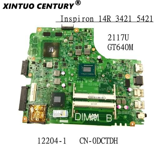 CN-0DCTDH 0DCTDH DCTDH For Dell Inspiron 14R 3421 5421 Laptop Motherboard 12204-1 5J8Y4 W/ SR0VQ 2117U GT640M 100%tested working